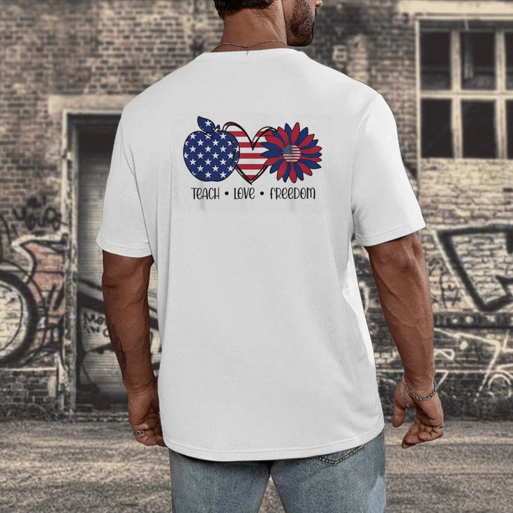American Flag Teach Love Freedom Preschool Teacher 4th July Men's Back Print T-Shirt, funny design