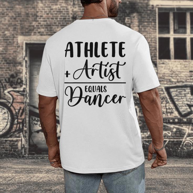 Athlete Plus Artist Equals Dancer Ballerina Teacher Student For Men Women Kids Men's Back Print T-Shirt, funny design
