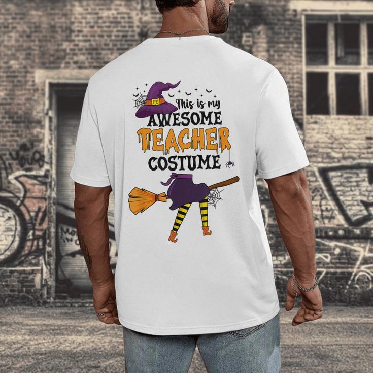 This Is My Awesome Teacher Costume Halloween Witch Men's Back Print T-Shirt, funny design