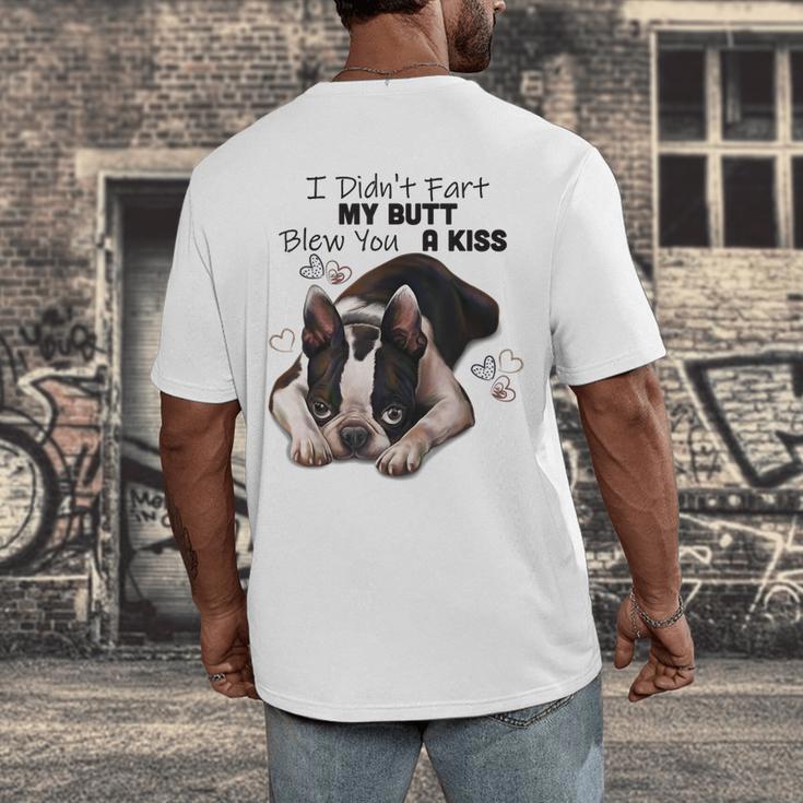 Boston Terrier Shirt I Didn't Fart My Butt Blew You A Kiss Men's Back Print T-Shirt, funny design