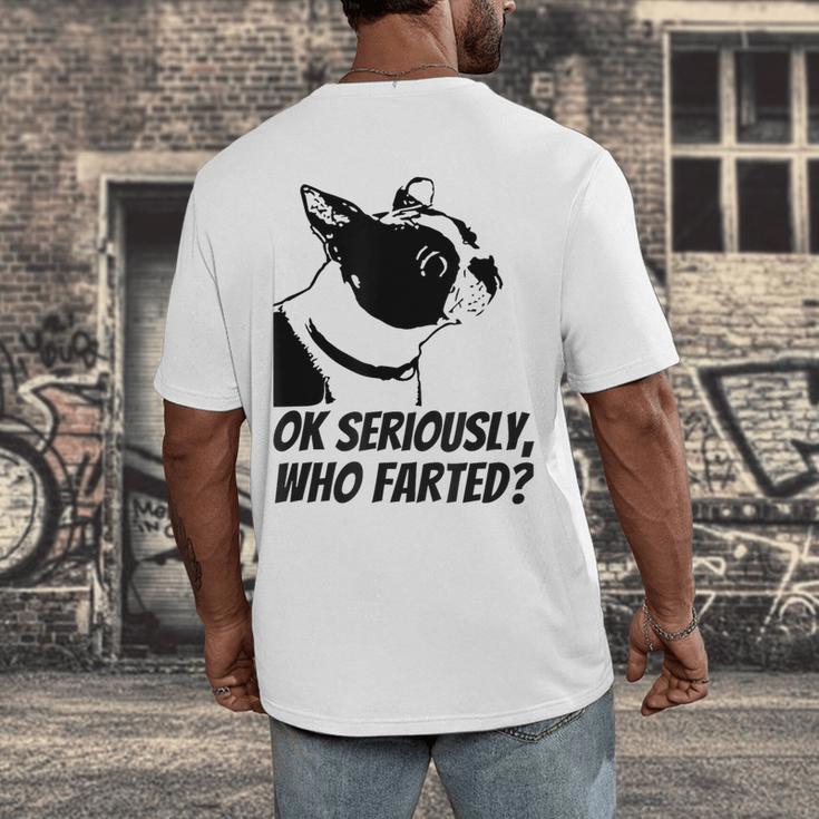 Boston Terrier Shirt Ok Seriously Who Farted Men's Back Print T-Shirt, funny design
