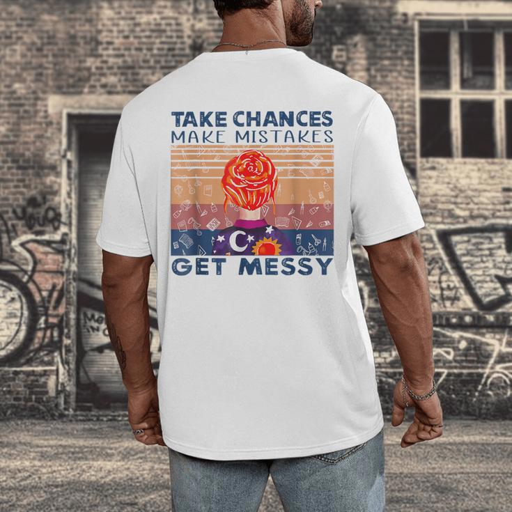 Take Chances Make Mistakes Get Messy Vintage Teacher Life Men's Back Print T-Shirt, funny design