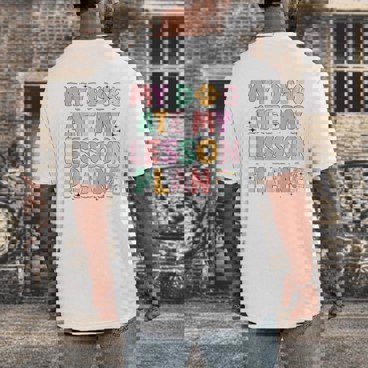 My Dog Ate My Lesson Plan Kindergarten Teacher Dog Lover For Men Women Men&#x27;s Back Print T-Shirt, funny design