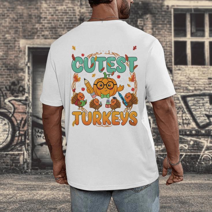 Humor I Teach The Cutest Turkeys Thanksgiving Teacher Men's Back Print T-Shirt, funny design Humor I Teach The Cutest Turkeys Thanksgiving Teacher Men's Back Print T-Shirt, funny design