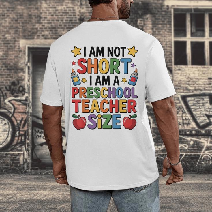 I'm Not Short I'm A Preschool Teacher Size Quote Women Men's Back Print T-Shirt, funny design I'm Not Short I'm A Preschool Teacher Size Quote Women Men's Back Print T-Shirt, funny design