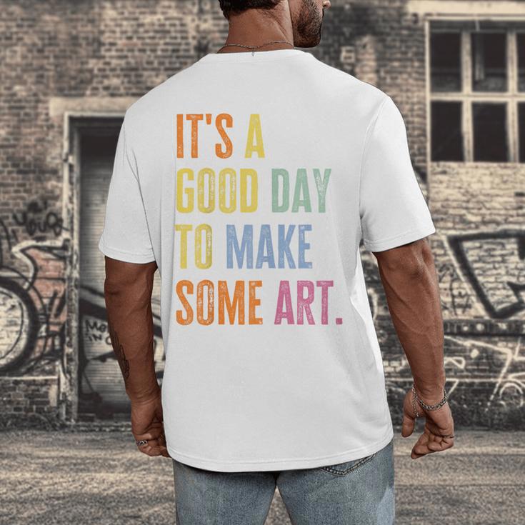 It's A Good Day To Make Art Artist Teacher Painter Men's Back Print T-Shirt, funny design