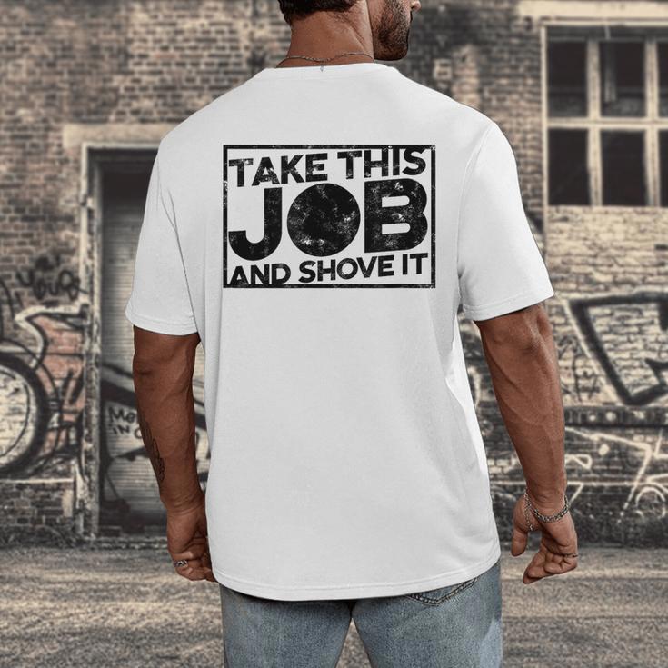 Take This Job And Shove It Teacher And Technician Work For Men Women Men's Back Print T-Shirt, funny design Take This Job And Shove It Teacher And Technician Work For Men Women Men's Back Print T-Shirt, funny design