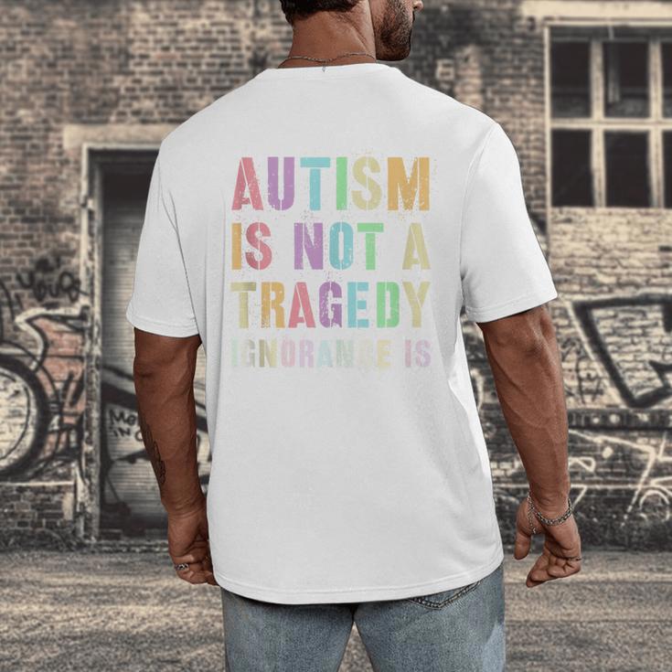 Kids AUTISM IS NOT A TRAGEDY IGNORANCE IS Proud Teacher Crew Men's Back Print T-Shirt, funny design