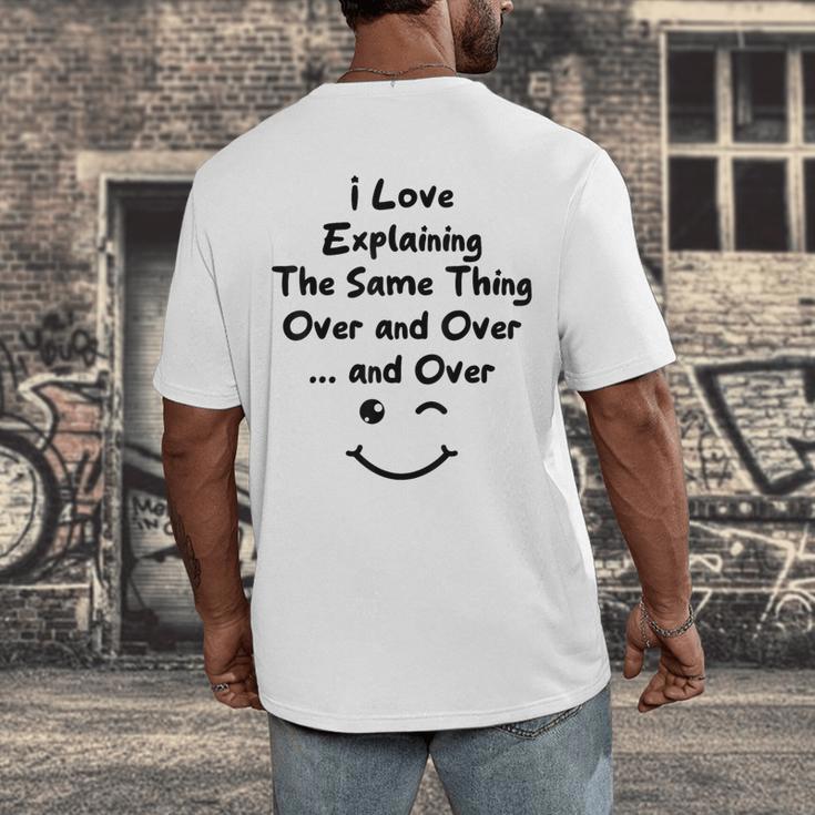 I Love Explaining The Same Thing Teacher Lie Party Men's Back Print T-Shirt, funny design I Love Explaining The Same Thing Teacher Lie Party Men's Back Print T-Shirt, funny design