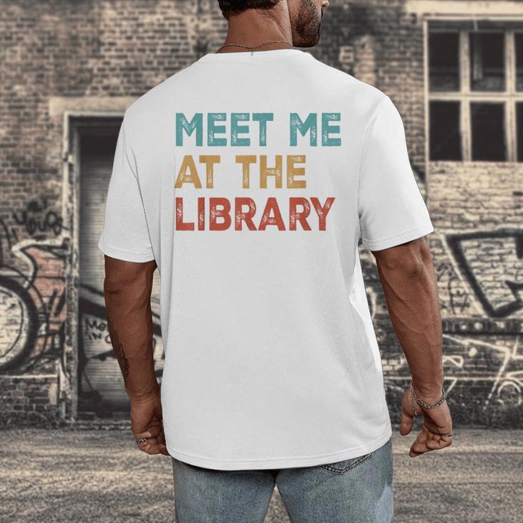 Meet Me At The Library For Teachers And School Librarians Men's Back Print T-Shirt, funny design