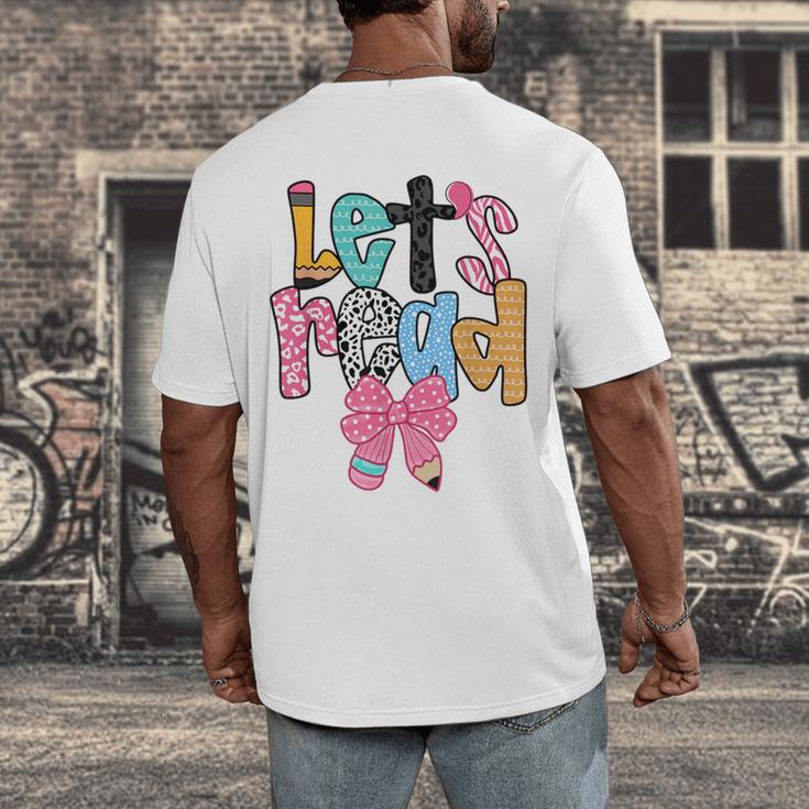 Lets Read Reading Teacher Back To School Literacy Pencil Bow Men's Back Print T-Shirt, funny design Lets Read Reading Teacher Back To School Literacy Pencil Bow Men's Back Print T-Shirt, funny design