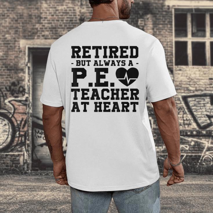 Retirement But Always A Pe Teacher At Heart Pride Shirt Men's Back Print T-Shirt, funny design Retirement But Always A Pe Teacher At Heart Pride Shirt Men's Back Print T-Shirt, funny design