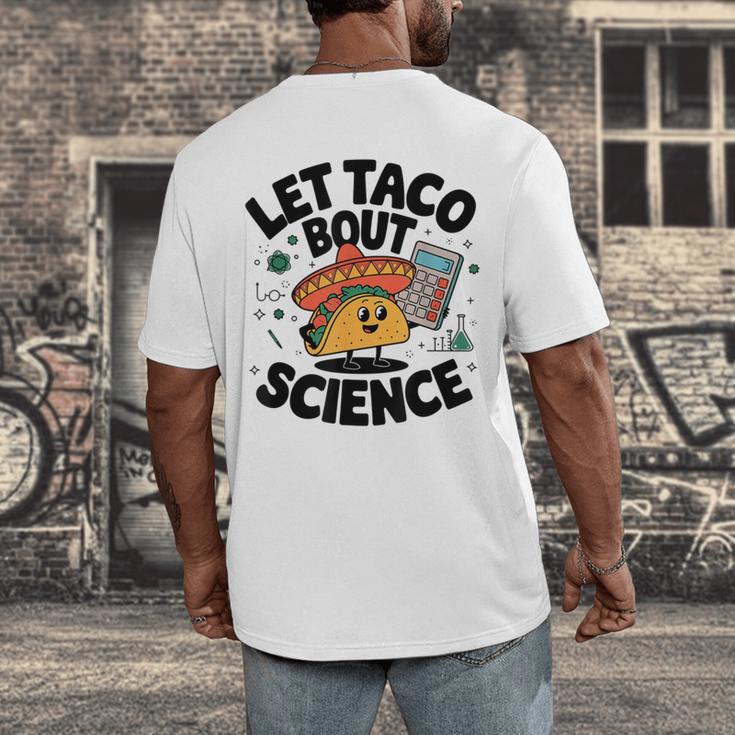 Lets Tacos Bout Science Scientist Teacher Men's Back Print T-Shirt, funny design Lets Tacos Bout Science Scientist Teacher Men's Back Print T-Shirt, funny design