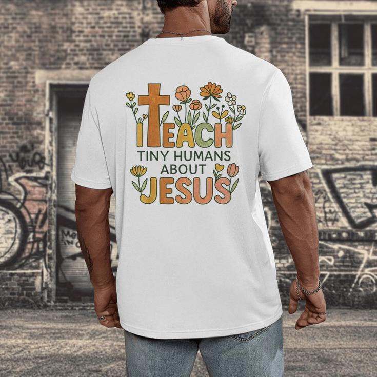 I Teach Tiny Humans About Jesus Christian Teacher Religious Men's Back Print T-Shirt, funny design