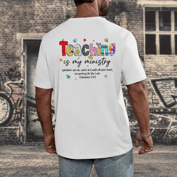 Teaching Is My Ministry God Christian Teacher Back To School Men's Back Print T-Shirt, funny design Teaching Is My Ministry God Christian Teacher Back To School Men's Back Print T-Shirt, funny design