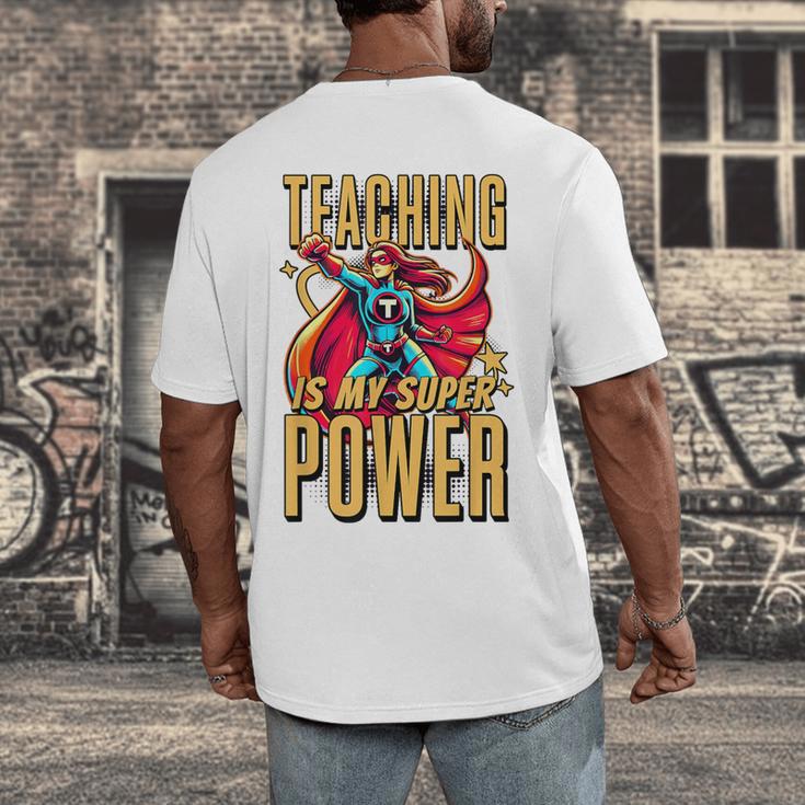 Teaching Is My Super Power Superhero Teacher Men's Back Print T-Shirt, funny design