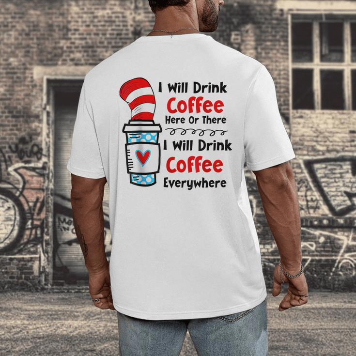 Teaching I Will Drink Coffee Here Or There Teacher Men's Back Print T-Shirt, funny design Teaching I Will Drink Coffee Here Or There Teacher Men's Back Print T-Shirt, funny design
