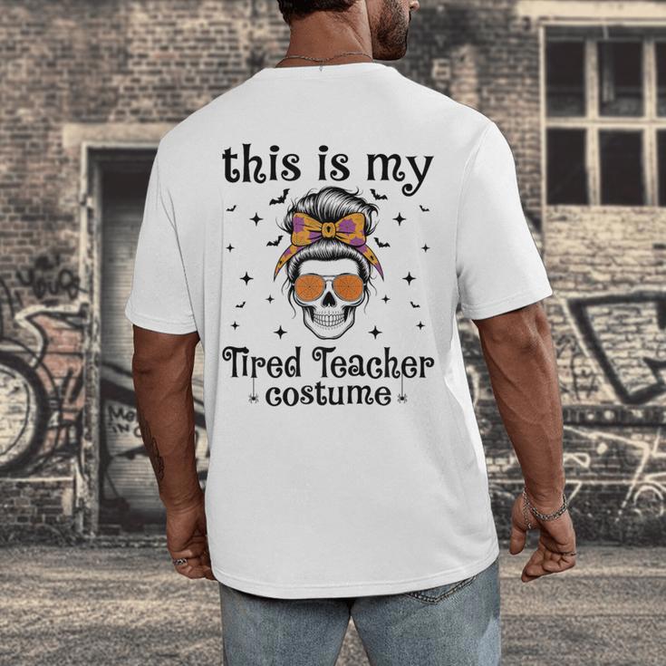 This Is My Tired Teacher Costume Skull Halloween Messy Bun Men's Back Print T-Shirt, funny design This Is My Tired Teacher Costume Skull Halloween Messy Bun Men's Back Print T-Shirt, funny design