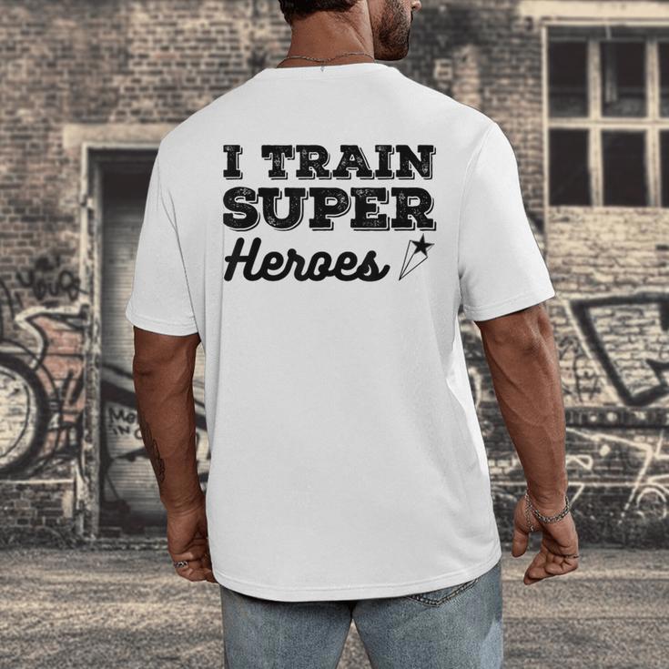 I Train Superheroes For Teacher Coach Men Women Men's Back Print T-Shirt, funny design I Train Superheroes For Teacher Coach Men Women Men's Back Print T-Shirt, funny design