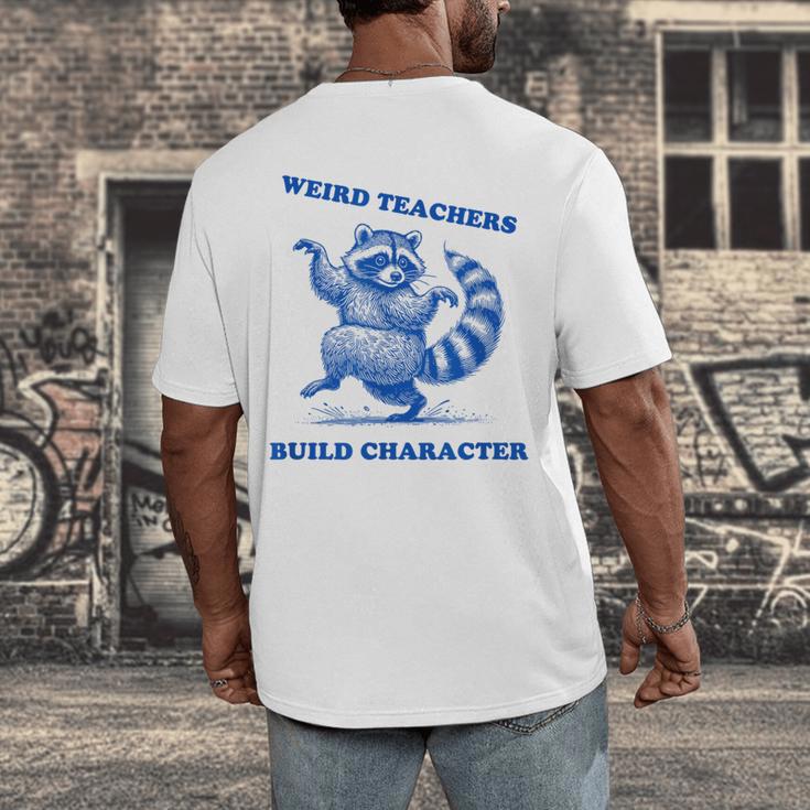Weird Teachers Build Character Shirt Raccoon Dancing Men's Back Print T-Shirt, funny design Weird Teachers Build Character Shirt Raccoon Dancing Men's Back Print T-Shirt, funny design