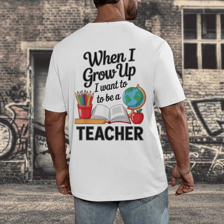 When I Grow Up I Want To Be Teacher Kids Men's Back Print T-Shirt, funny design