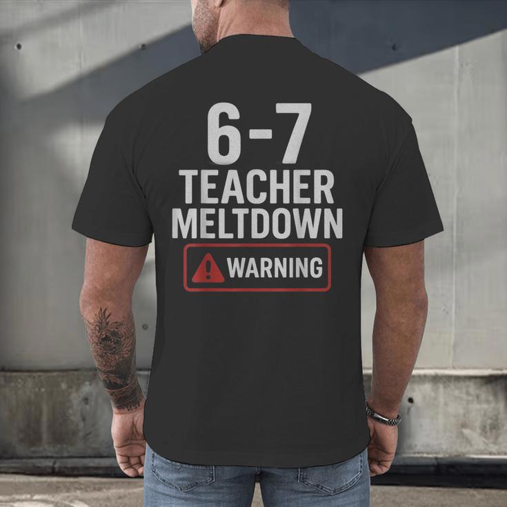 67 Don't Say 6-7 Again Teacher Shirt 67 Sarcastic Meme Men's Back Print T-Shirt, gift for family, gift for coworker 67 Don't Say 6-7 Again Teacher Shirt 67 Sarcastic Meme Men's Back Print T-Shirt, gift for family, gift for coworker