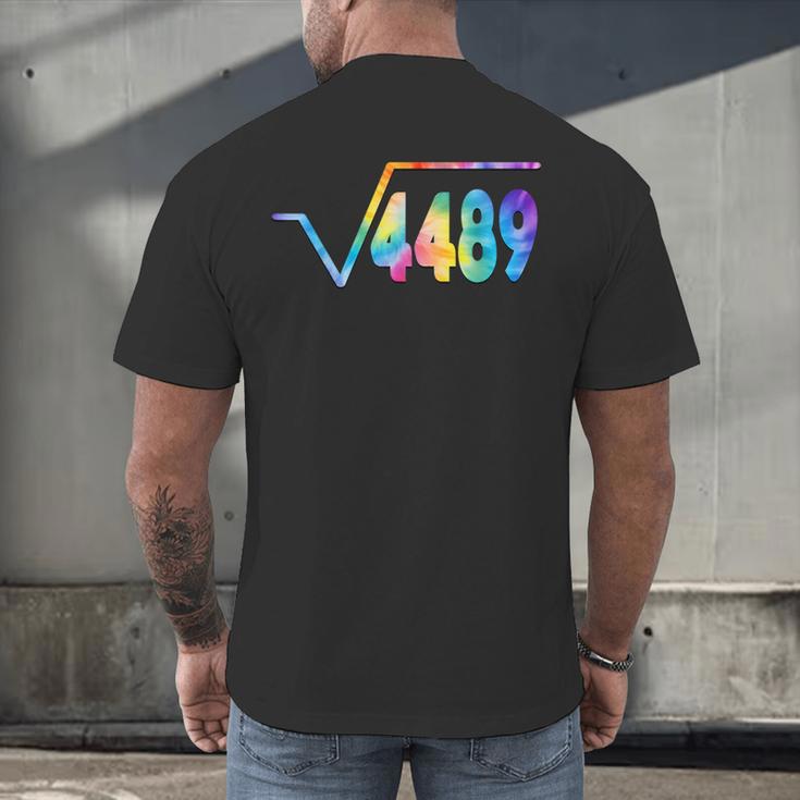 67 Meme Square Root 4489 Slang Math Teacher Tie Dye Men's Back Print T-Shirt, gift for family, gift for coworker