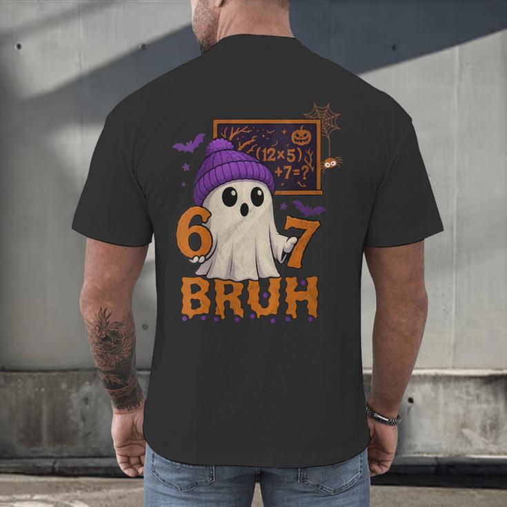 67 Teacher Halloween Ghost Six Seven Meme Math Equation Bruh Men's Back Print T-Shirt, gift for family, gift for coworker 67 Teacher Halloween Ghost Six Seven Meme Math Equation Bruh Men's Back Print T-Shirt, gift for family, gift for coworker