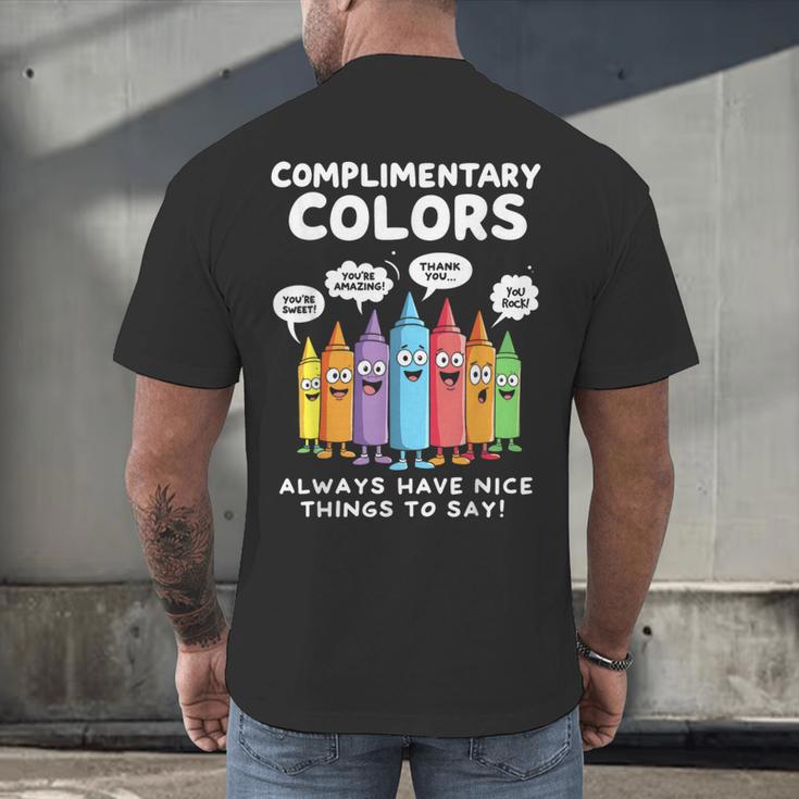 Art Teacher COMPLIMENTARY Colors Always Have Things To Say Men's Back Print T-Shirt, gift for family, gift for coworker Art Teacher COMPLIMENTARY Colors Always Have Things To Say Men's Back Print T-Shirt, gift for family, gift for coworker