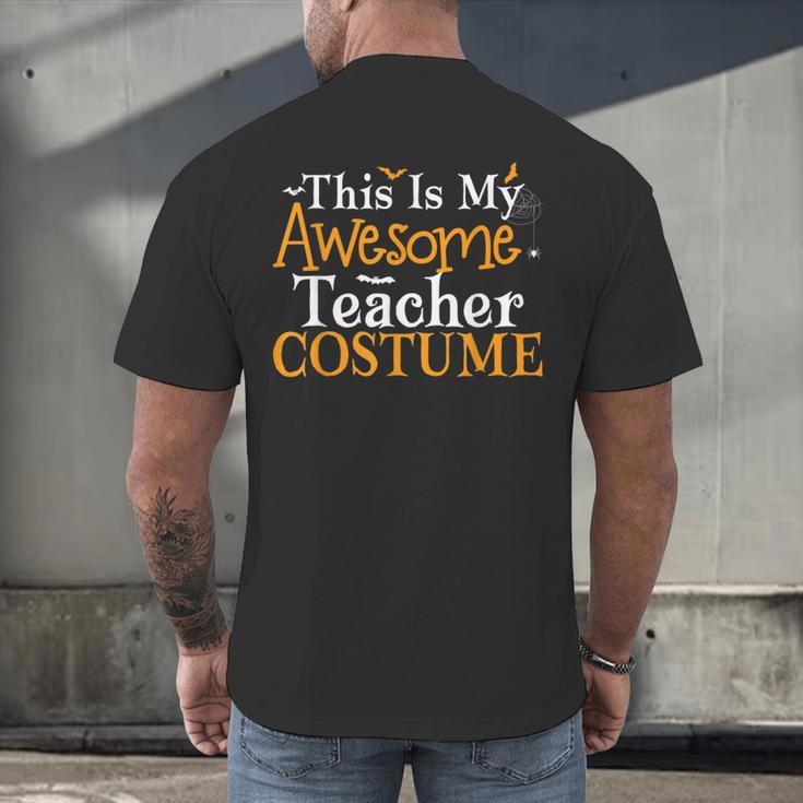 This Is My Awesome Teacher Costume Halloween Party Matching Men's Back Print T-Shirt, gift for family, gift for coworker This Is My Awesome Teacher Costume Halloween Party Matching Men's Back Print T-Shirt, gift for family, gift for coworker
