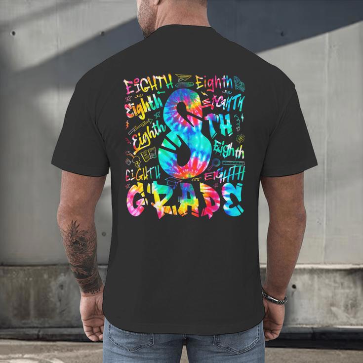 Back To School Eighth 8th Grade Tie Dye Typography Teacher Men's Back Print T-Shirt, gift for family, gift for coworker