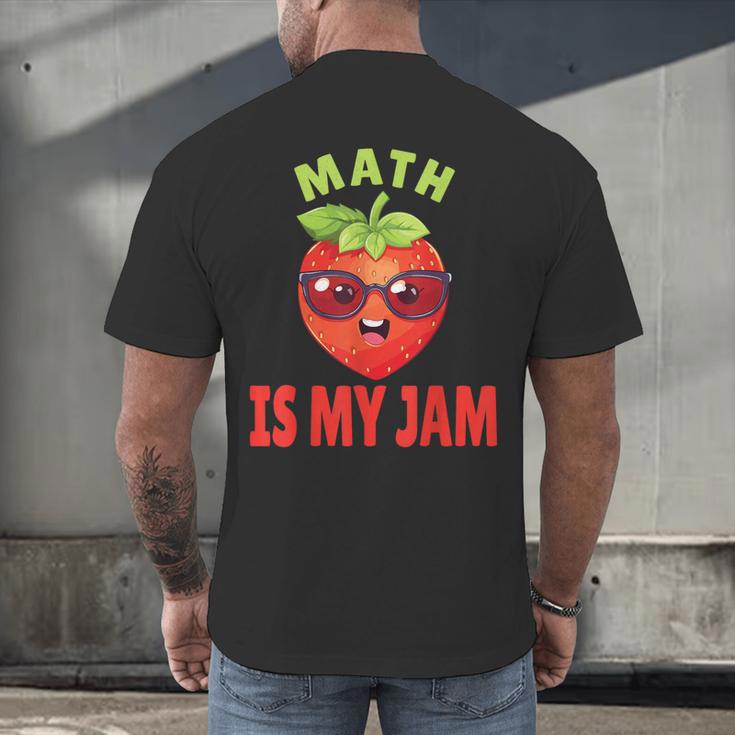 Back To School Math Is My Jam Math Teacher Men's Back Print T-Shirt, gift for family, gift for coworker Back To School Math Is My Jam Math Teacher Men's Back Print T-Shirt, gift for family, gift for coworker
