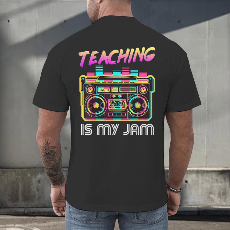 Back To School Retro Teaching Is My Jam 80s Teacher Boombox Men's Back Print T-Shirt, gift for family, gift for coworker Back To School Retro Teaching Is My Jam 80s Teacher Boombox Men's Back Print T-Shirt, gift for family, gift for coworker