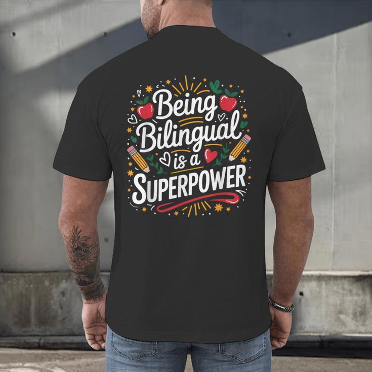 Being Bilingual Is A Superpower ESL Teacher School Men's Back Print T-Shirt, gift for family, gift for coworker
