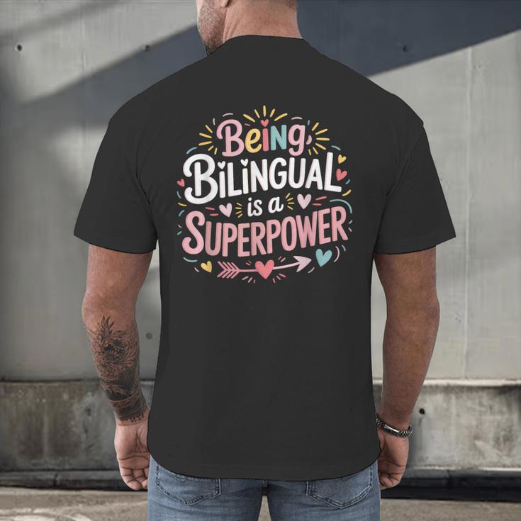 Being Bilingual Is A Superpower ESL Teacher School Men's Back Print T-Shirt, gift for family, gift for coworker