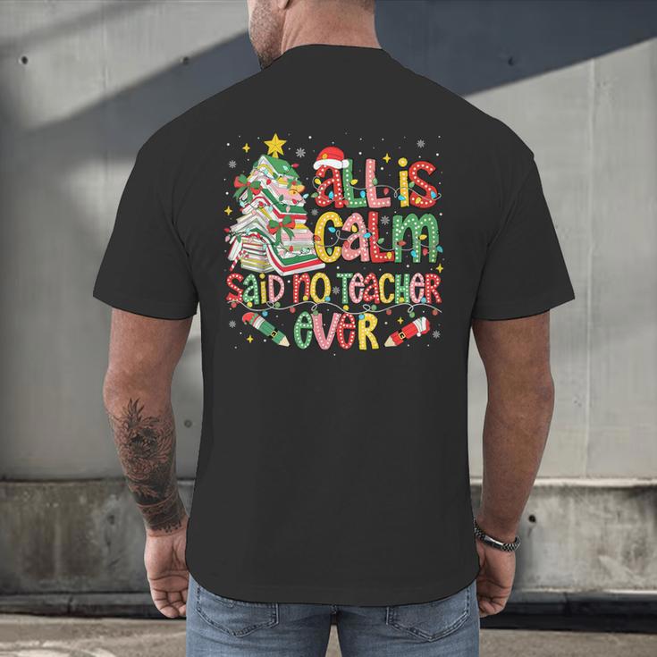 Book Tree All Is Calm Said No Teacher Ever Christmas Men's Back Print T-Shirt, gift for family, gift for coworker Book Tree All Is Calm Said No Teacher Ever Christmas Men's Back Print T-Shirt, gift for family, gift for coworker