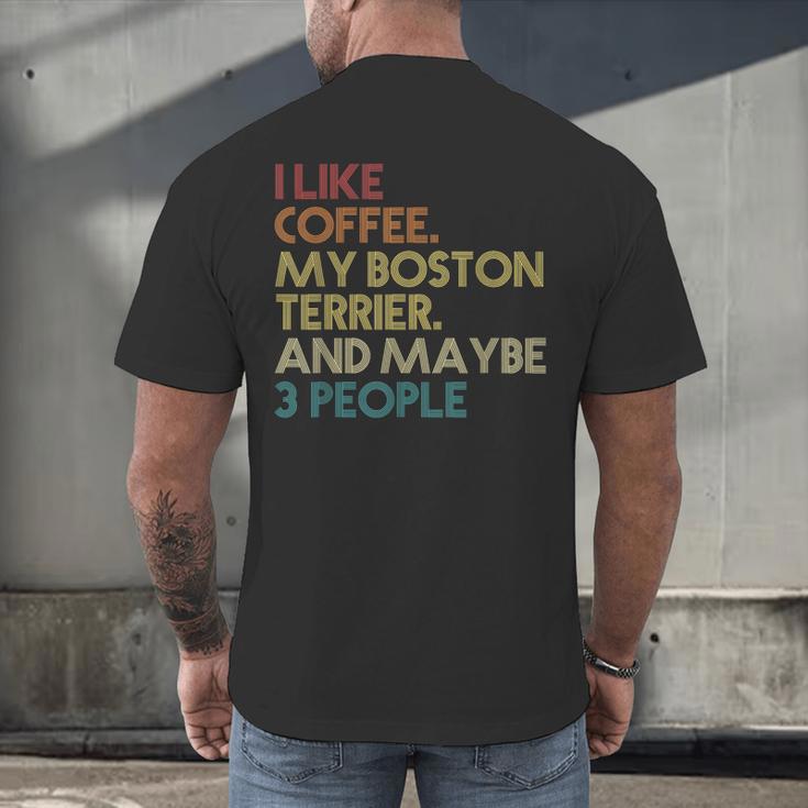 Boston Terrier Dog Owner Coffee Lovers Quote Vintage Retro For Men Women Men's Back Print T-Shirt, gift for family, gift for coworker