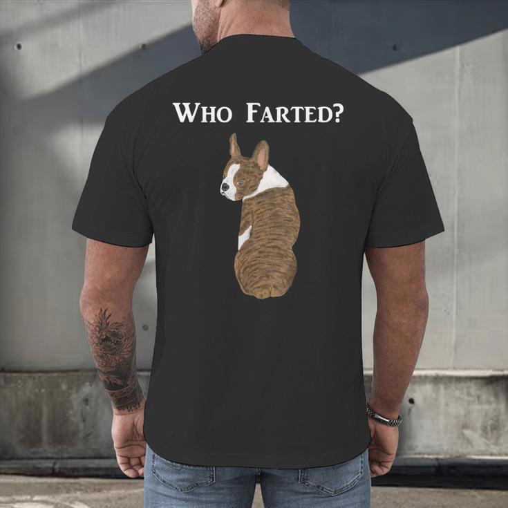 Boston Terrier Who Farted Men's Back Print T-Shirt, gift for family, gift for coworker