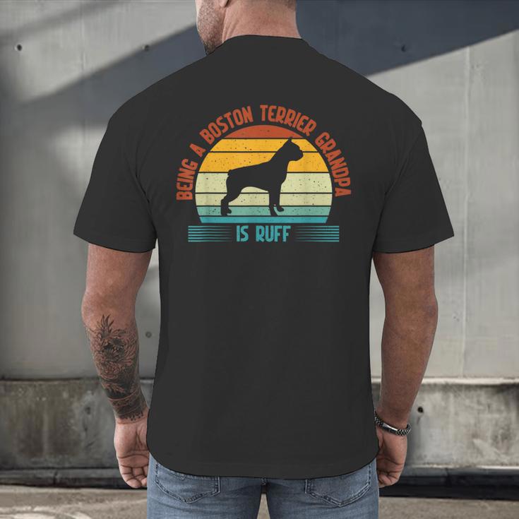 Being a Boston Terrier Grandpa Is Ruff Boston Terrier Men's Back Print T-Shirt, gift for family, gift for coworker
