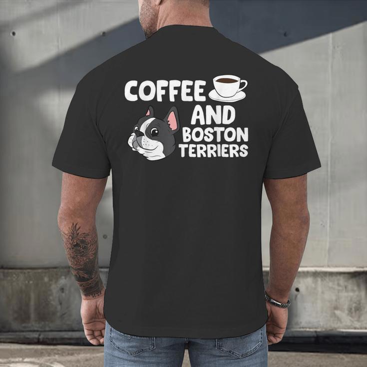 Boston Terrier Lover Coffee And Boston Terriers Men's Back Print T-Shirt, gift for family, gift for coworker