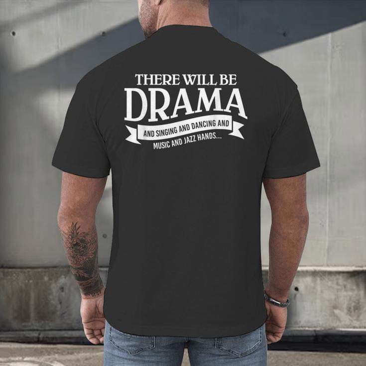 Broadway Actor There Will Be Drama Theater Teacher Men Women Men's Back Print T-Shirt, gift for family, gift for coworker Broadway Actor There Will Be Drama Theater Teacher Men Women Men's Back Print T-Shirt, gift for family, gift for coworker