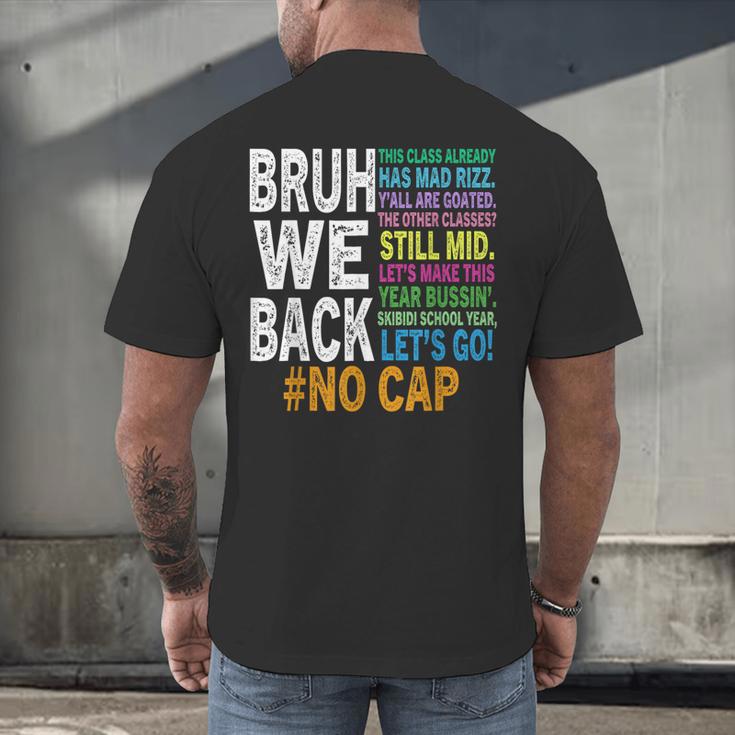 Bruh We Back Bruh No Cap We'Re Back Teacher Student Men's Back Print T-Shirt, gift for family, gift for coworker Bruh We Back Bruh No Cap We'Re Back Teacher Student Men's Back Print T-Shirt, gift for family, gift for coworker