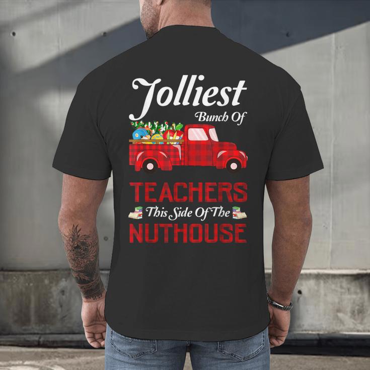 Bunch Of Teachers This Side Of The Nuthouse Xmas Men's Back Print T-Shirt, gift for family, gift for coworker Bunch Of Teachers This Side Of The Nuthouse Xmas Men's Back Print T-Shirt, gift for family, gift for coworker