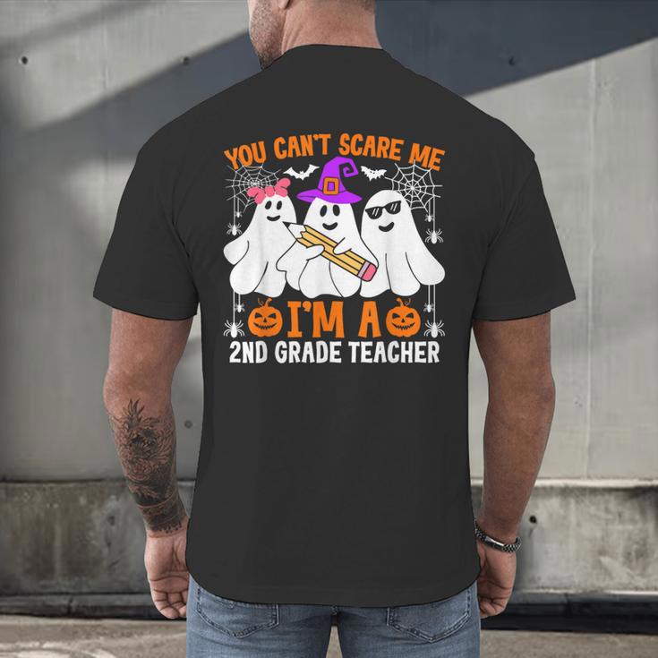 You Can't Scare Me I'm A 2nd Grade Teacher Halloween Men's Back Print T-Shirt, gift for family, gift for coworker You Can't Scare Me I'm A 2nd Grade Teacher Halloween Men's Back Print T-Shirt, gift for family, gift for coworker