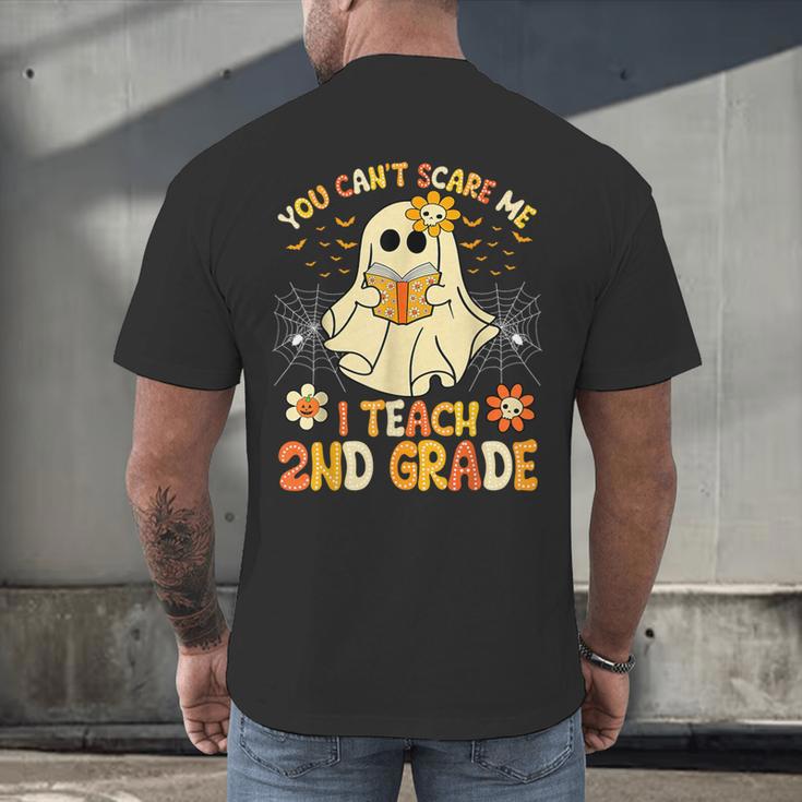 You Can't Scare Me I Teach 2nd Grade Halloween Teacher Ghost Men's Back Print T-Shirt, gift for family, gift for coworker