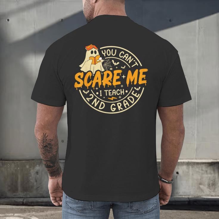 You Can't Scare Me I Teach 2nd Grade Teacher Halloween Ghost Men's Back Print T-Shirt, gift for family, gift for coworker You Can't Scare Me I Teach 2nd Grade Teacher Halloween Ghost Men's Back Print T-Shirt, gift for family, gift for coworker