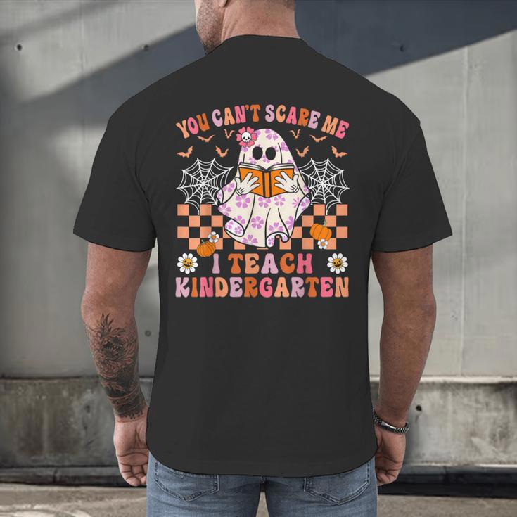 You Cant Scare Me I Teach Kindergarten Teacher Halloween Men's Back Print T-Shirt, gift for family, gift for coworker You Cant Scare Me I Teach Kindergarten Teacher Halloween Men's Back Print T-Shirt, gift for family, gift for coworker