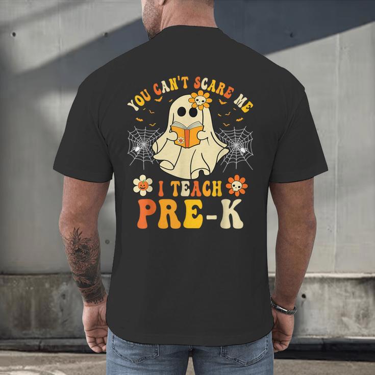 You Can't Scare Me I Teach Pre-K Halloween Teacher Ghost Men's Back Print T-Shirt, gift for family, gift for coworker You Can't Scare Me I Teach Pre-K Halloween Teacher Ghost Men's Back Print T-Shirt, gift for family, gift for coworker