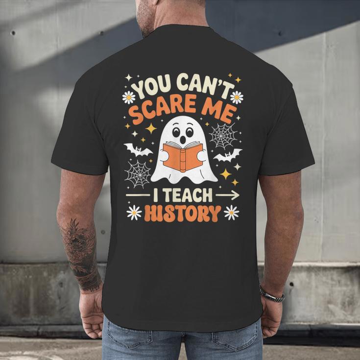 You Can't Scare Me I Teach History Retro Teacher Halloween Men's Back Print T-Shirt, gift for family, gift for coworker You Can't Scare Me I Teach History Retro Teacher Halloween Men's Back Print T-Shirt, gift for family, gift for coworker