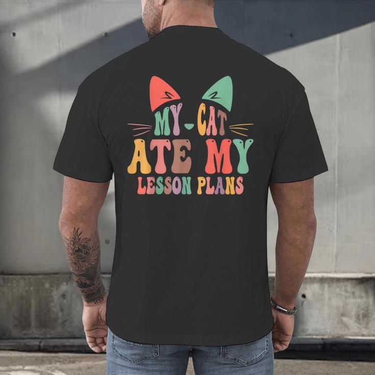 My Cat Ate My Lesson Plans Teacher Sarcastic Men's Back Print T-Shirt, gift for family, gift for coworker My Cat Ate My Lesson Plans Teacher Sarcastic Men's Back Print T-Shirt, gift for family, gift for coworker